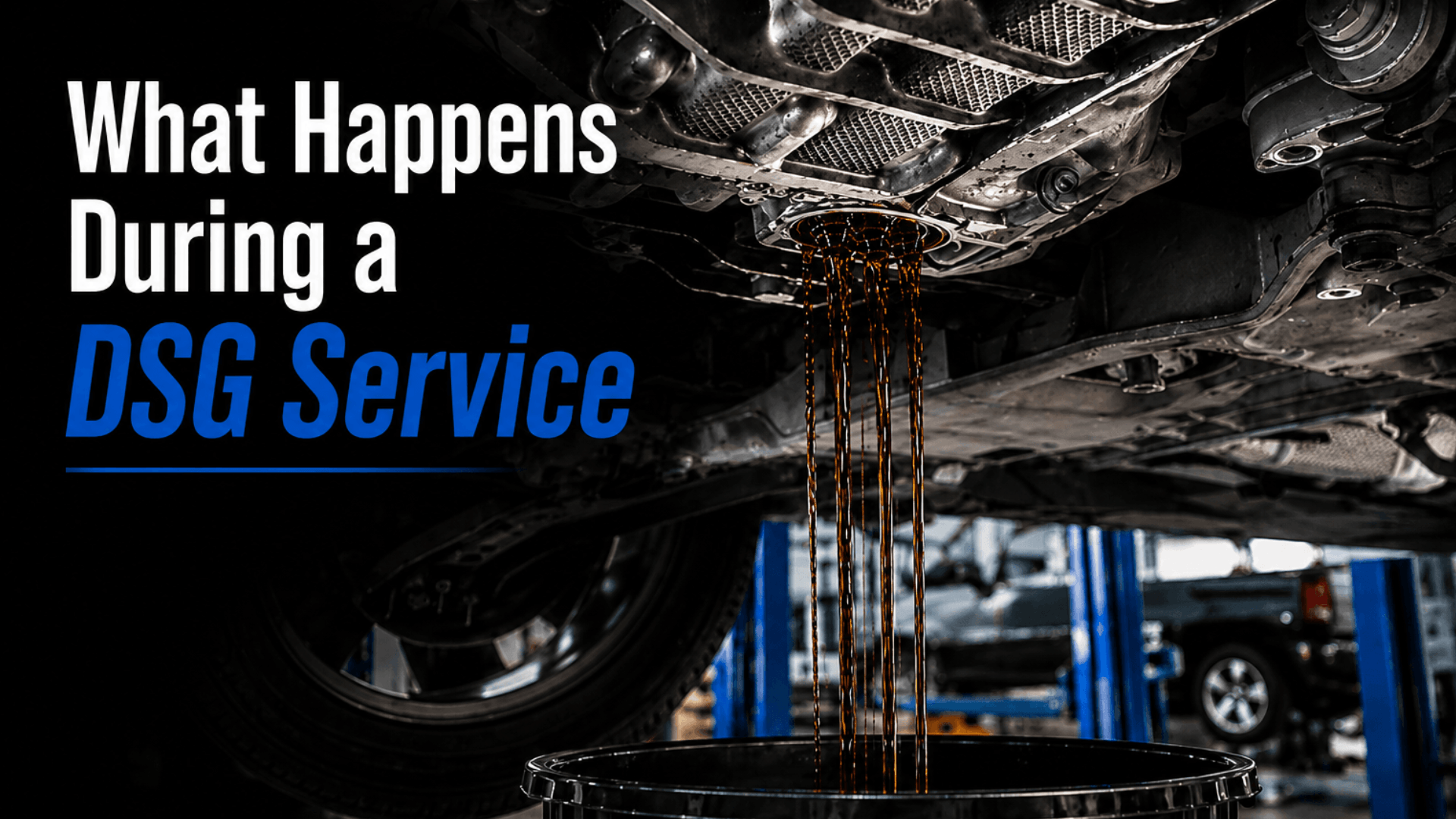 DSG Service for Volkswagen and Audi Vehicles